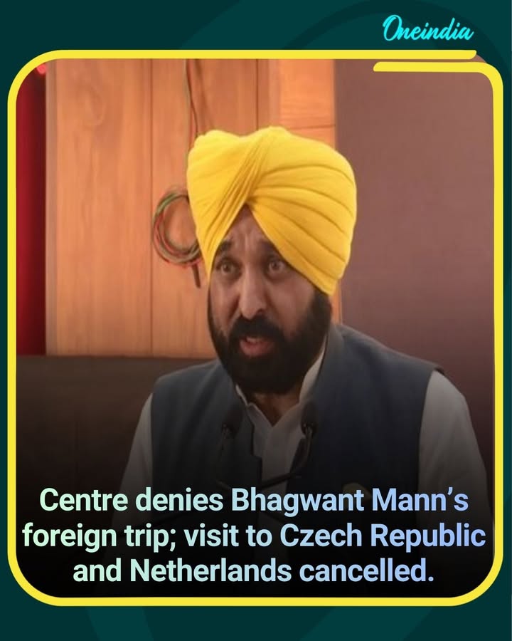 Centre denies yet another foreign trip of Bhagwant Mann. Bhagwant Mann’s proposed visit to the Czech Republic and the Netherlands has been cancelled.