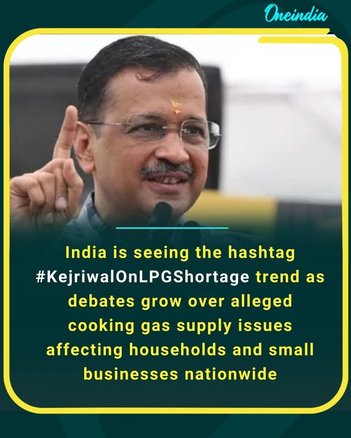LPG supply concerns heat up after Arvind Kejriwal’s remarks