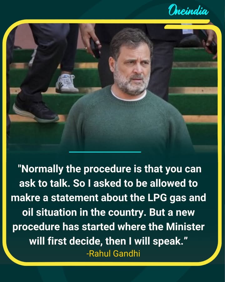 Rahul Gandhi Slams New Procedure in Parliament Over LPG and Oil Discussion