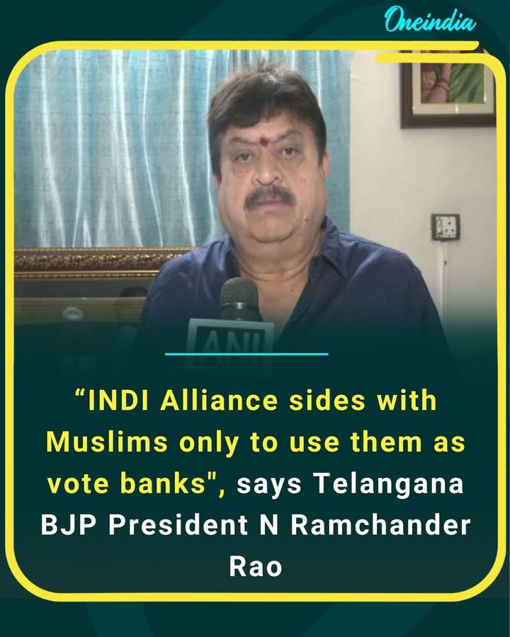 N. Ramchander Rao accuses the INDIA Alliance of siding with Muslims only to use them as vote banks.