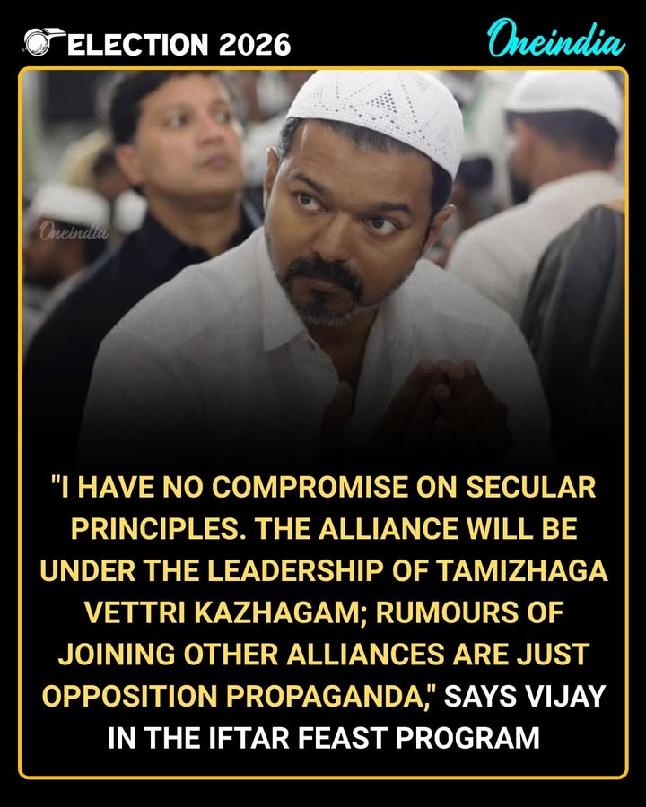 No compromise on secular values — Vijay makes his stand clear at Iftar meet, dismisses alliance rumours.