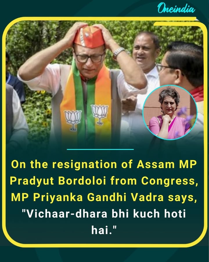 Priyanka Gandhi Vadra reacts to Pradyut Bordoloi’s exit from Indian National Congress, reminding that ideology still matters in politics.