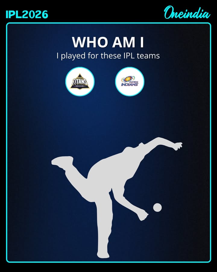 Who am i, I played for Gujarat Titans and Mumbai Indians..