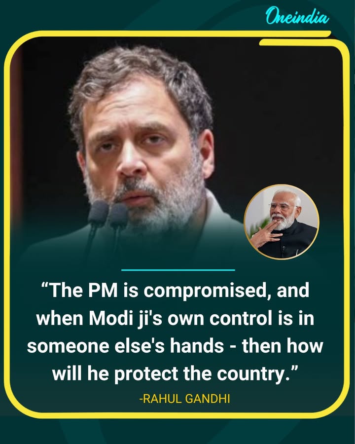 Rahul Gandhi Targets PM Modi With “Compromised” Remark