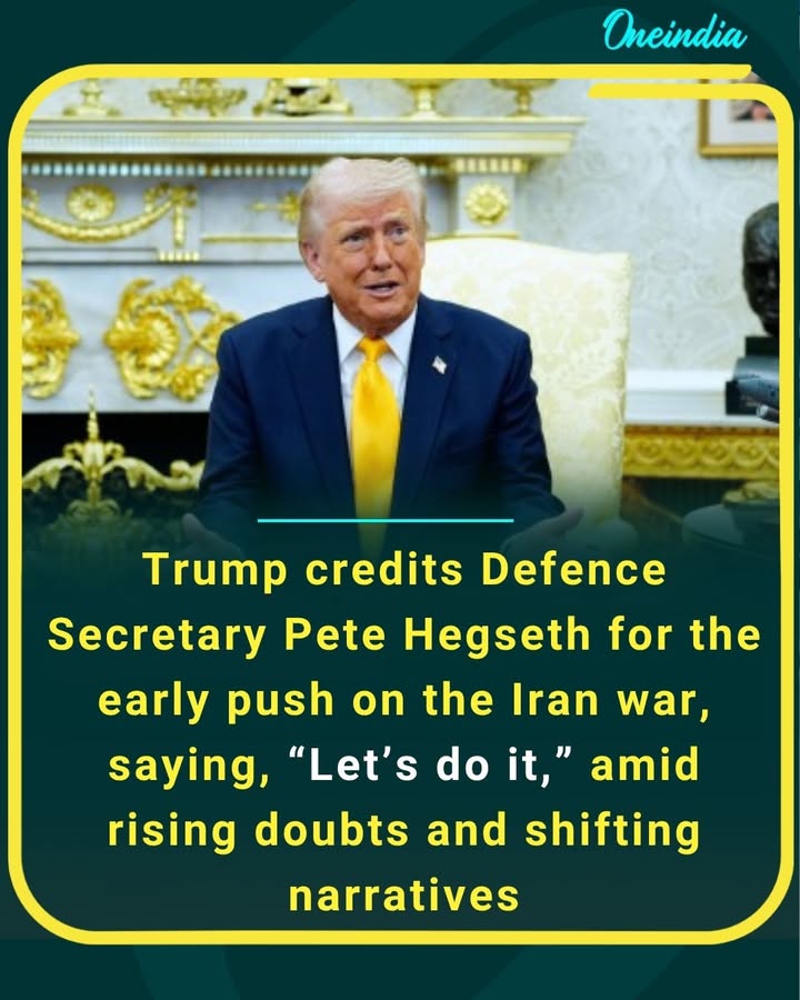 Trump credits Hegseth for early Iran war push