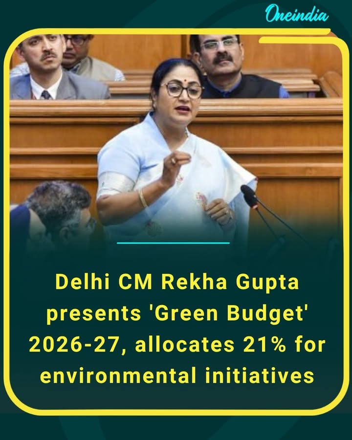 Rekha Gupta unveils a forward-looking Green Budget for 2026–27, dedicating a significant share towards eco-friendly initiatives and sustainable development in Delhi.