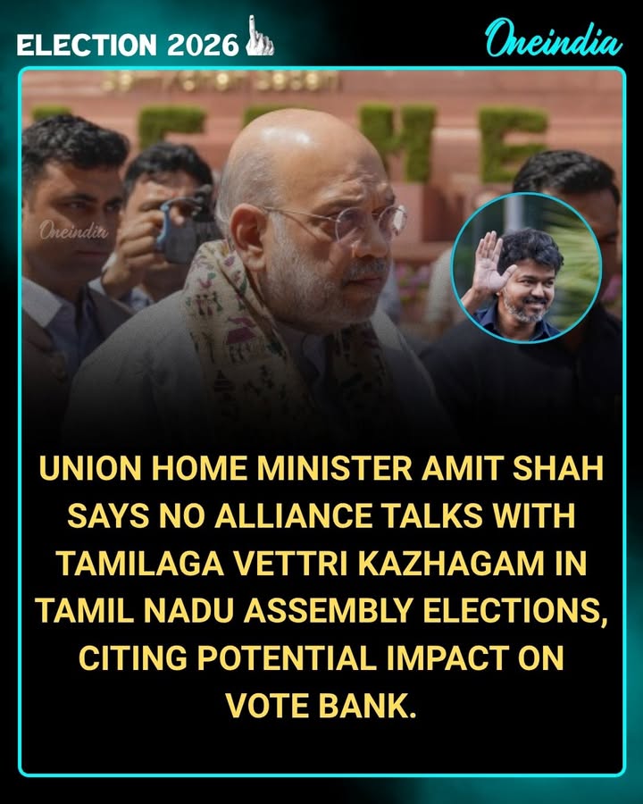 Union Home Minister Amit Shah clarified that no alliance discussions were held with Tamilaga Vettri Kazhagam ahead of the Tamil Nadu Assembly elections, stating that bringing actor-turned-politician Vijay into the coalition could have negatively impacted their existing vote base. He emphasized that the decision was strategic, keeping in mind ground-level political dynamics and electoral calculations in Tamil Nadu.