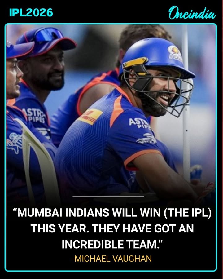 Michael Vaughan Predicts Mumbai Indians Will Win IPL 2026