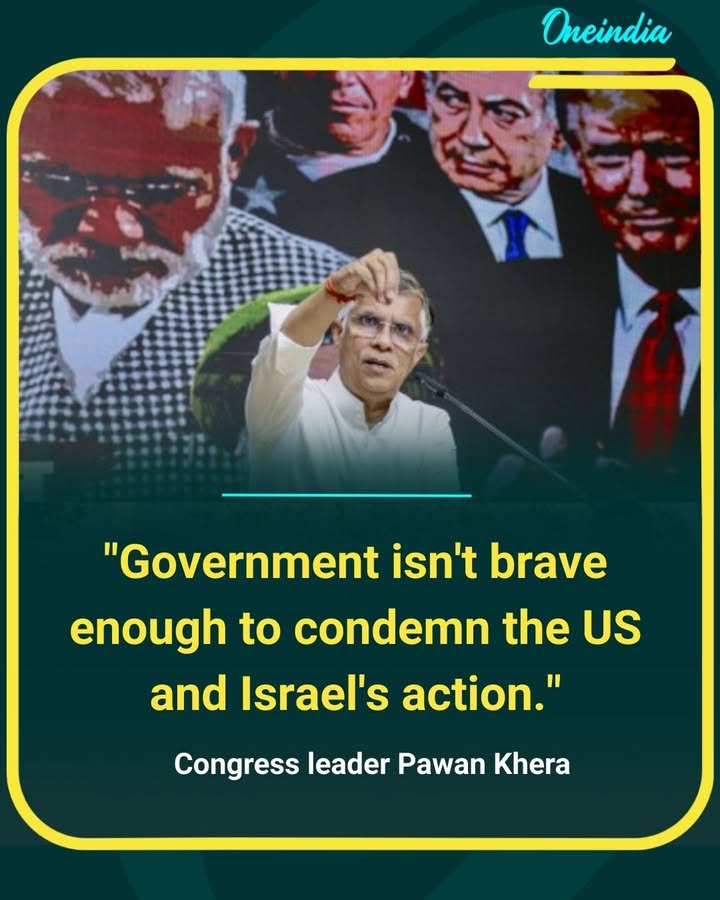 Government isn’t brave enough to condemn the actions of the US and Israel,” says Congress leader Pawan Khera, questioning the Centre’s stance on global conflicts.