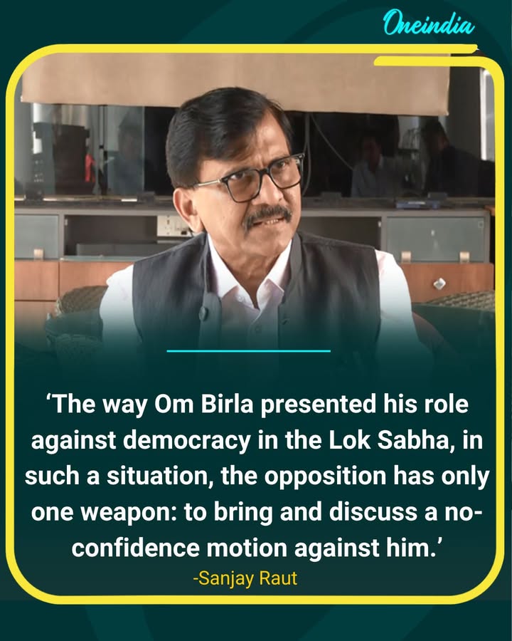 Opposition May Bring No-Confidence Motion Against Om Birla: Sanjay Raut