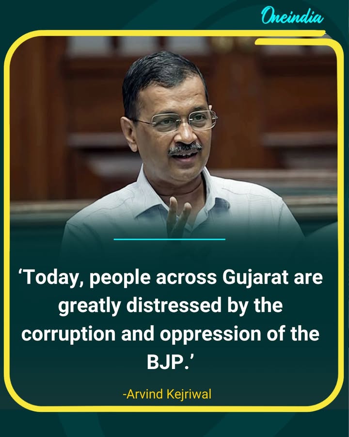 Kejriwal Slams BJP: “People of Gujarat Distressed by Corruption and Oppression”