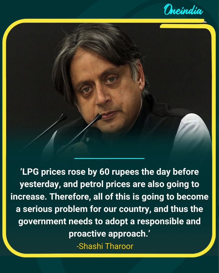 Shashi Tharoor Warns Rising LPG and Petrol Prices Could Become Serious National Problem