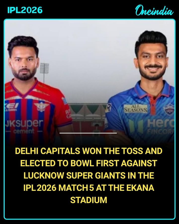 “Huge clash tonight as Lucknow Super Giants take on Delhi Capitals in Match 5 of IPL 2026