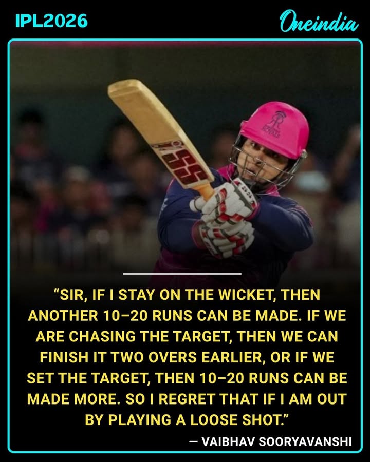 A mature reflection from Vaibhav Sooryavanshi—those extra 10–20 runs could’ve made all the difference. Learning never stops