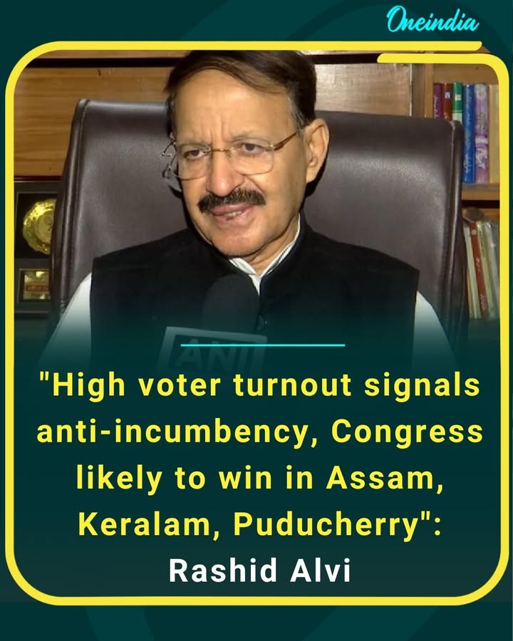 A surge in voter turnout could be a sign of change, says Rashid Alvi. He believes rising participation reflects anti-incumbency mood, boosting chances for Congress in Assam, Kerala, and Puducherry. The final verdict now rests with the people.