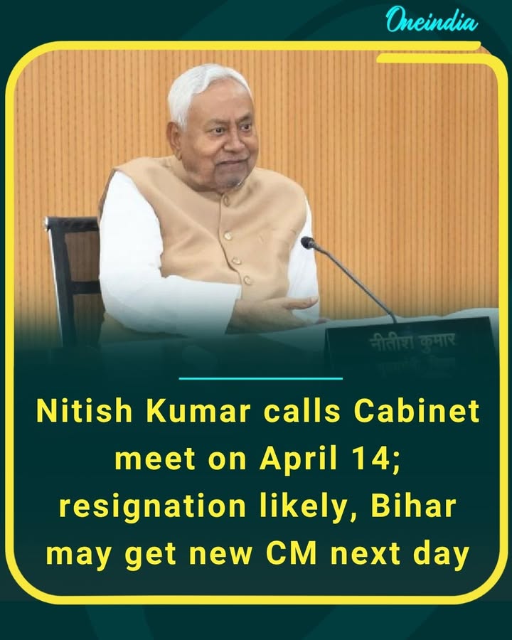 Nitish Kumar calls Cabinet meet on April 14 amid strong buzz of resignation; Bihar likely to see a new Chief Minister soon after
