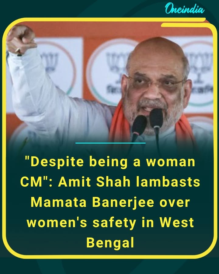 Union Home Minister Amit Shah criticized West Bengal CM Mamata Banerjee, questioning the state’s record on women’s safety despite having a woman leading the government.