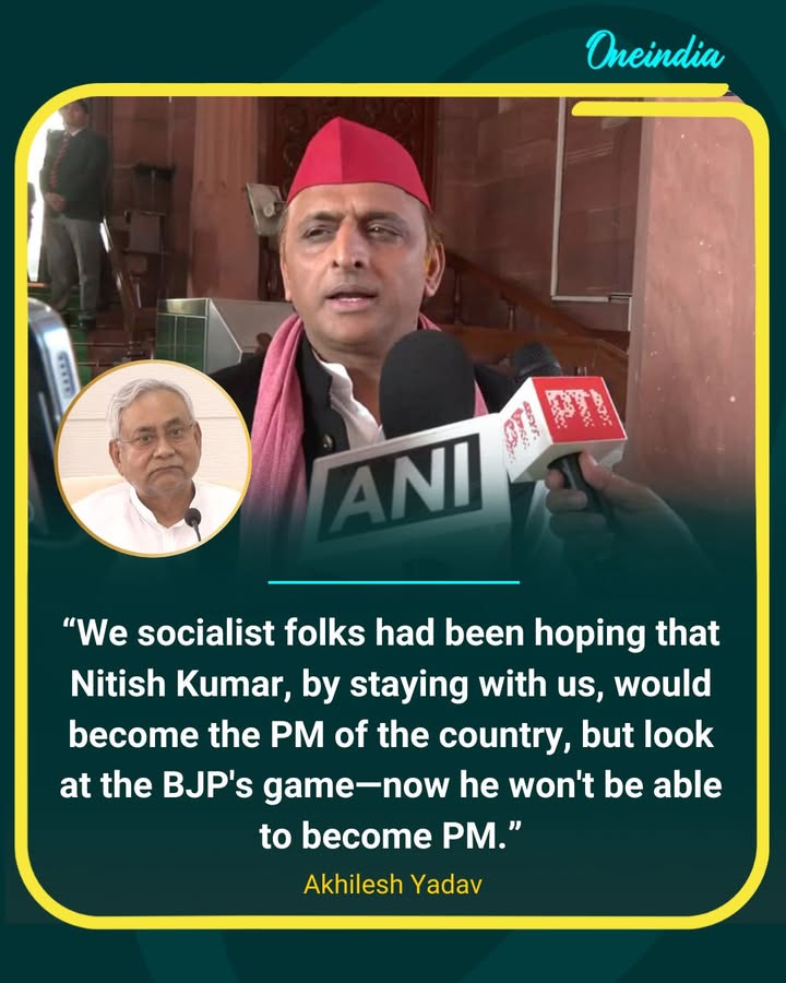Akhilesh Yadav says alliances blocked Nitish Kumar’s path to Prime Minister post