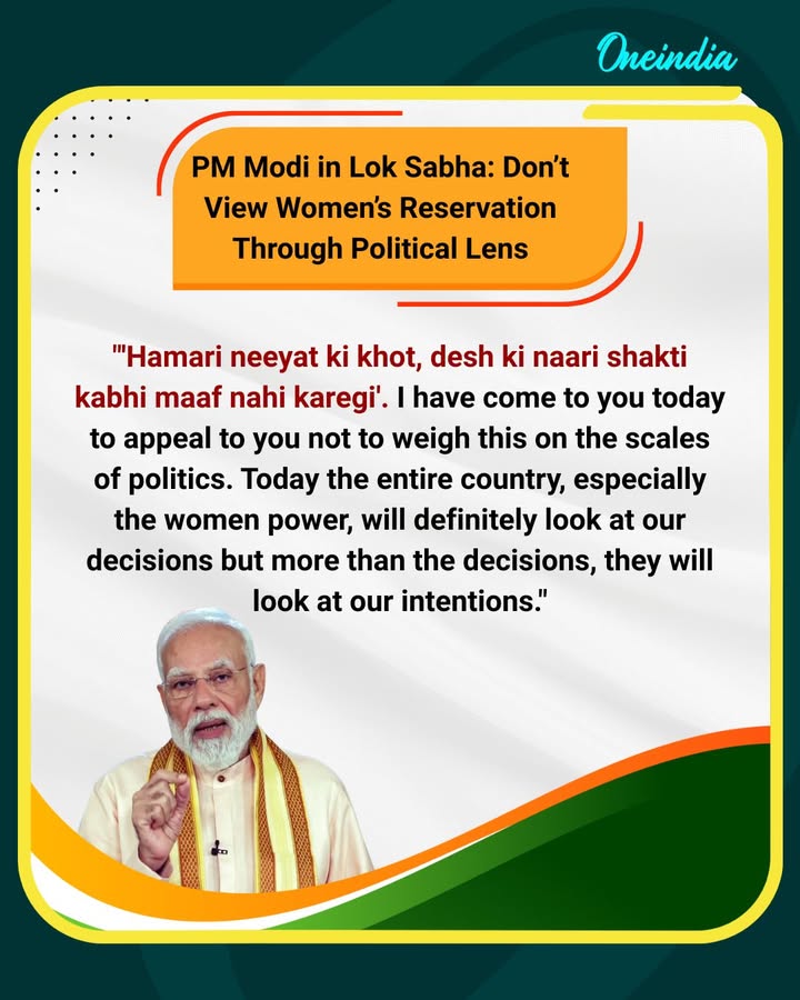 Narendra Modi Appeals to Parliament on Women’s Reservation Debate