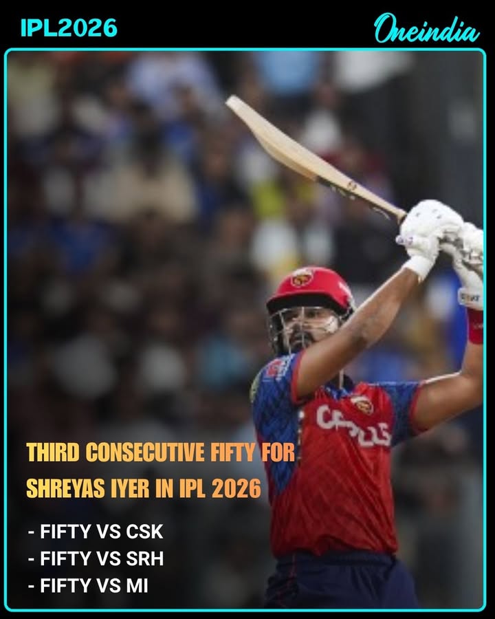 Shreyas Iyer Hits Third Consecutive Fifty in IPL 2026 🔥
