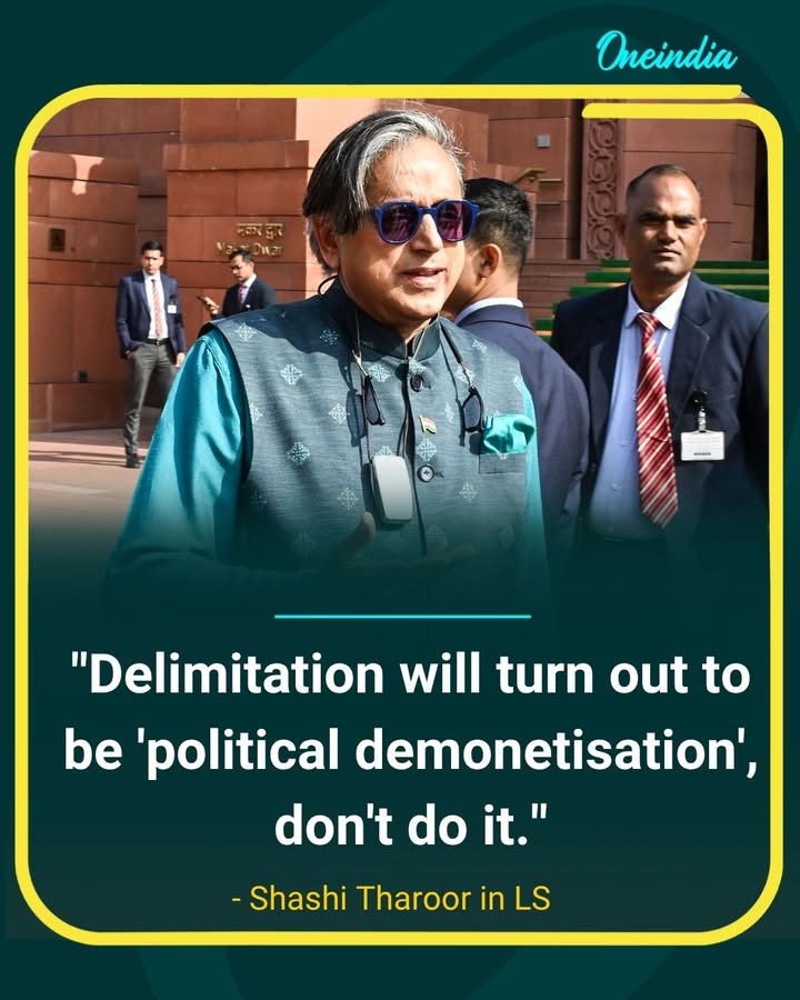 Shashi Tharoor warns against delimitation, calls it ‘political demonetisation’ in Lok Sabha