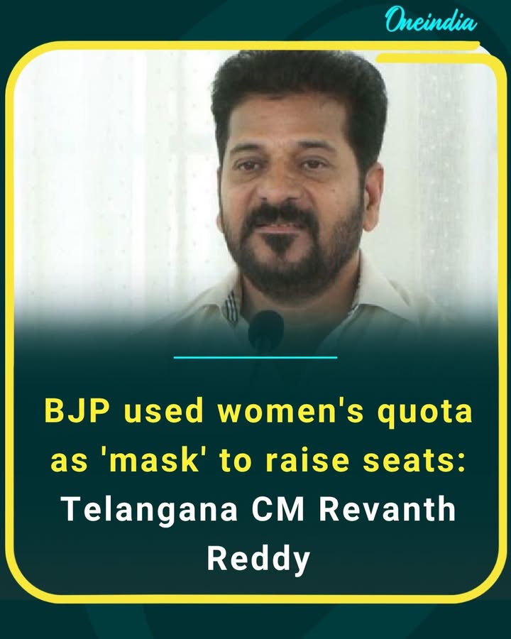 “Women’s quota became a cover to expand power, not empowerment,” says Revanth Reddy