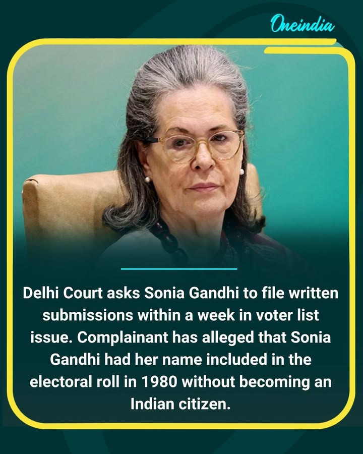 Delhi High Court asks Sonia Gandhi to file written submissions within a week