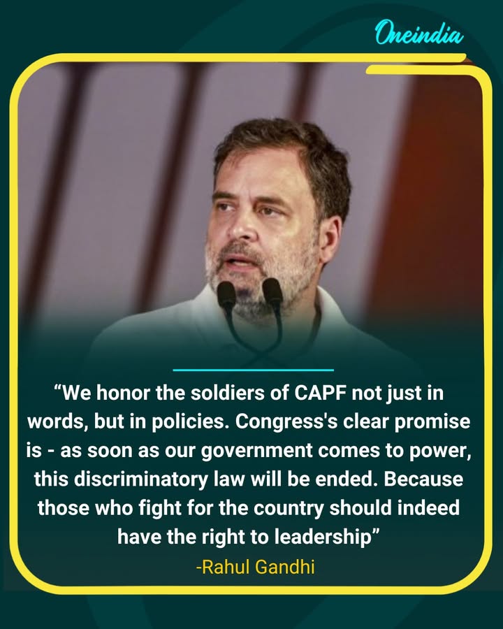 Rahul Gandhi Promises End to Discriminatory Law Against CAPF Soldiers if Congress Comes to Power