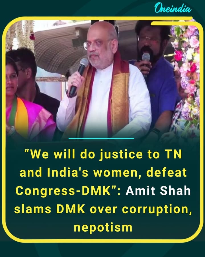 Union Home Minister Amit Shah targets M. K. Stalin-led Dravida Munnetra Kazhagam, vowing justice for Tamil Nadu and empowerment of women across India.