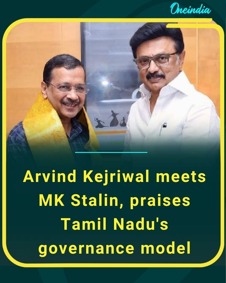 Arvind Kejriwal meets MK Stalin, applauds Tamil Nadu’s governance model and sparks political buzz ahead of elections