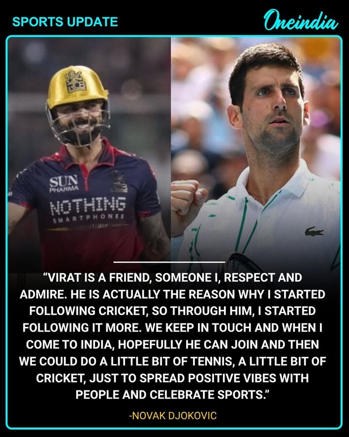 Novak Djokovic Praises Virat Kohli, Calls Him an Inspiration