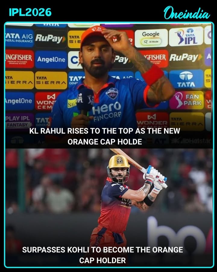 KL Rahul has surged to the top of the IPL 2026 run charts, overtaking Virat Kohli to claim the Orange Cap.