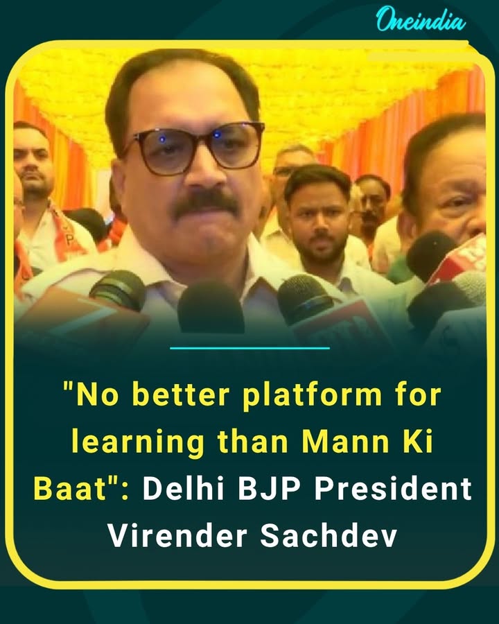 “No platform better than Mann Ki Baat for learning and inspiration,” says Delhi BJP President Virender Sachdev.