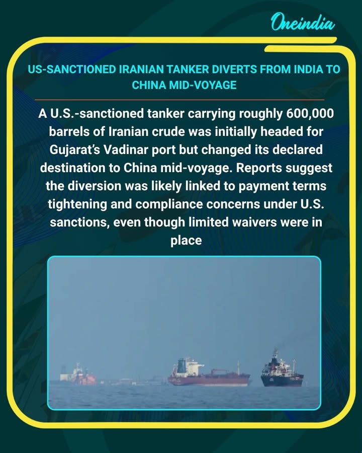 A tanker carrying crude from Iran and sanctioned by the United States diverted its route from India to China mid-voyage, highlighting ongoing uncertainty around Iranian oil trade. The vessel was initially expected to deliver cargo to India but reportedly changed course due to compliance and payment concerns linked to U.S. sanctions, underscoring how geopolitical pressures continue to influence global energy shipments.