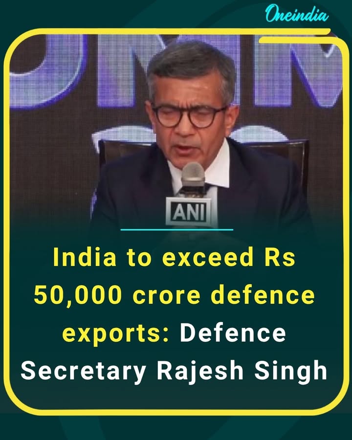 India is on track to surpass ₹50,000 crore in defence exports, says Defence Secretary Rajesh Singh — marking a major boost for the country’s global defence presence and self-reliance push.