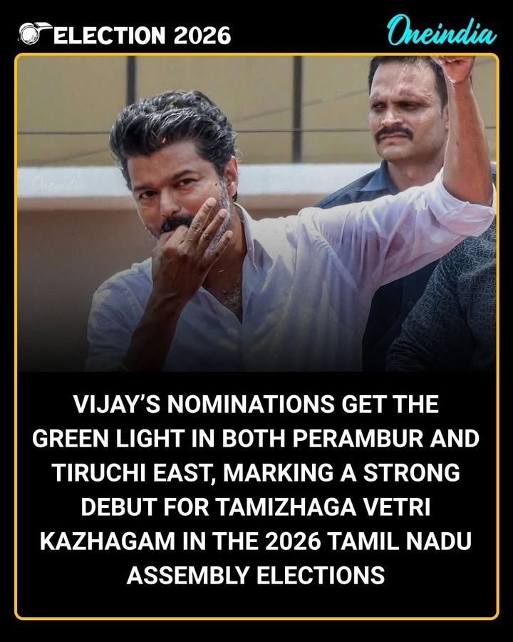 Vijay’s nominations for both Perambur (Chennai) and Tiruchi East have been officially accepted for the 2026 Tamil Nadu Assembly elections, despite objections and affidavit revisions, marking a major electoral push by Tamizhaga Vetri Kazhagam.