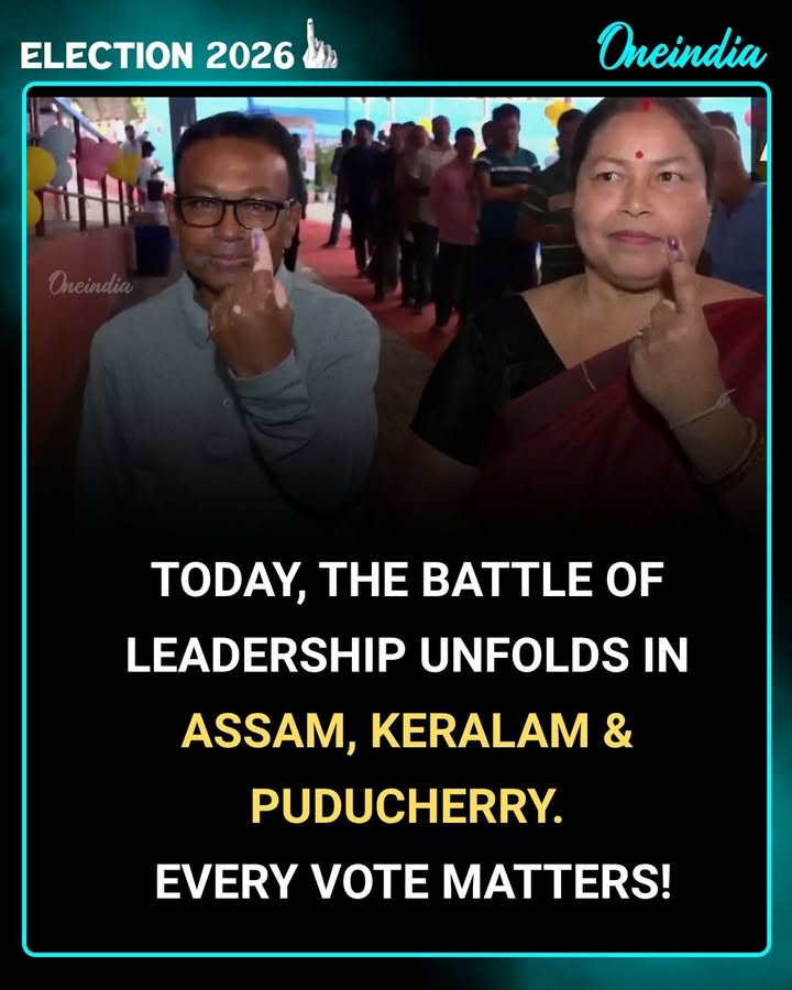 High stakes, bigger decisions – Assam, Kerala, Puducherry go to polls today!