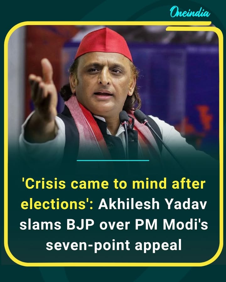 “Now they remember ‘crisis’ only after elections are over,” says Akhilesh Yadav as he attacks the BJP over PM Modi’s seven-point appeal, calling it political damage control ahead of rising public concerns.
