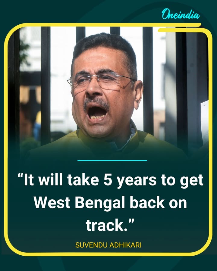 Suvendu Adhikari Says Bengal Will Need 5 Years To Recover