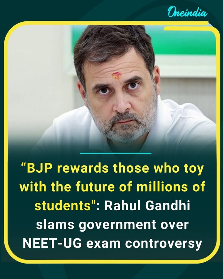 Rahul Gandhi targets BJP over NEET-UG row, says the government is “playing politics with students’ future” amid the exam controversy.