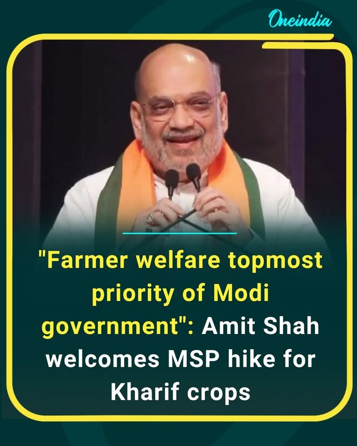 Farmer welfare remains the highest focus of the Modi government, says Amit Shah as he welcomes the MSP increase for Kharif crops