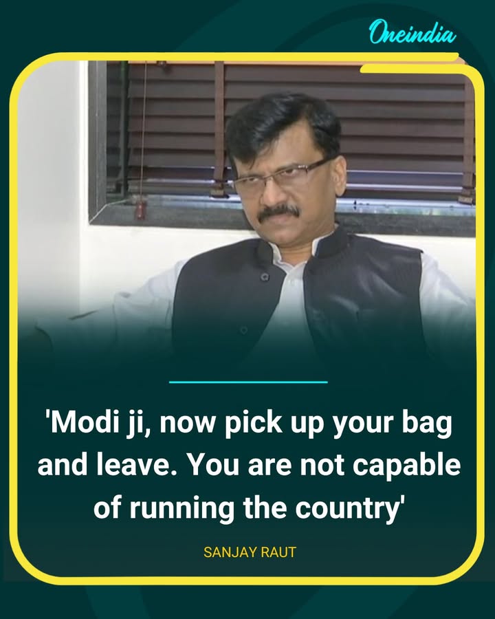 Sanjay Raut Launches Sharp Attack on Narendra Modi