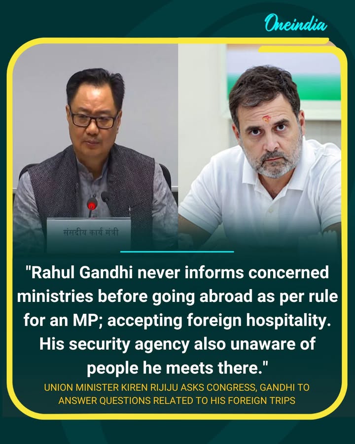 “Kiren Rijiju Questions Rahul Gandhi Over Foreign Trips”