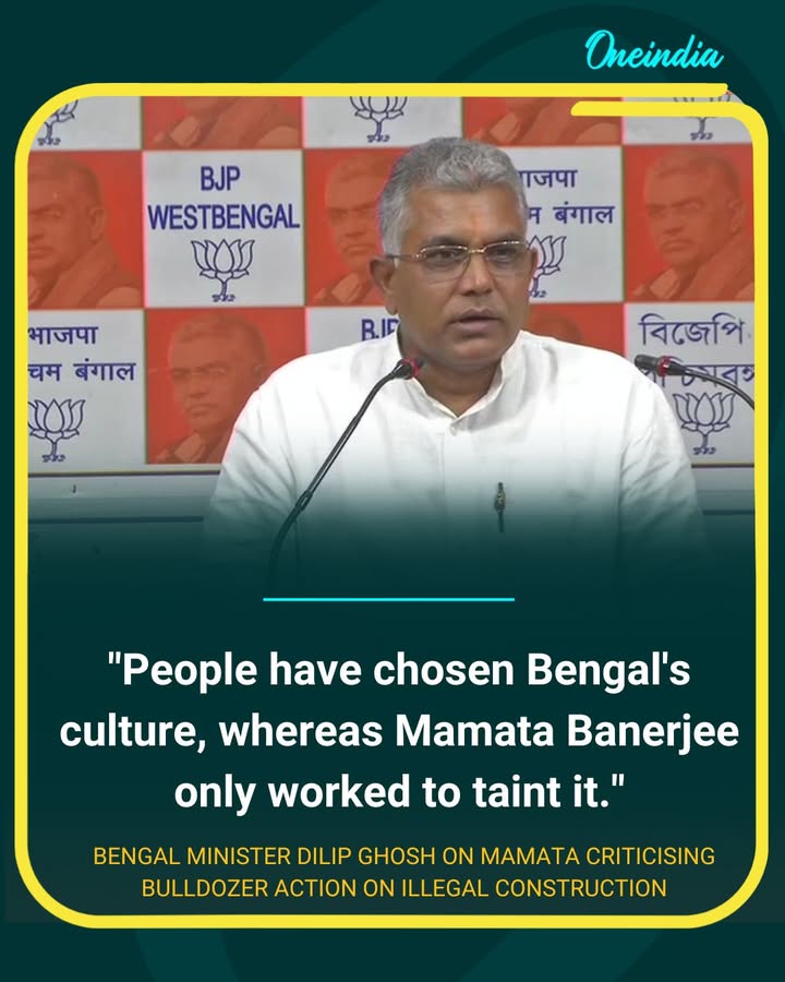 Dilip Ghosh Hits Back at Mamata Banerjee Over Bulldozer Remarks