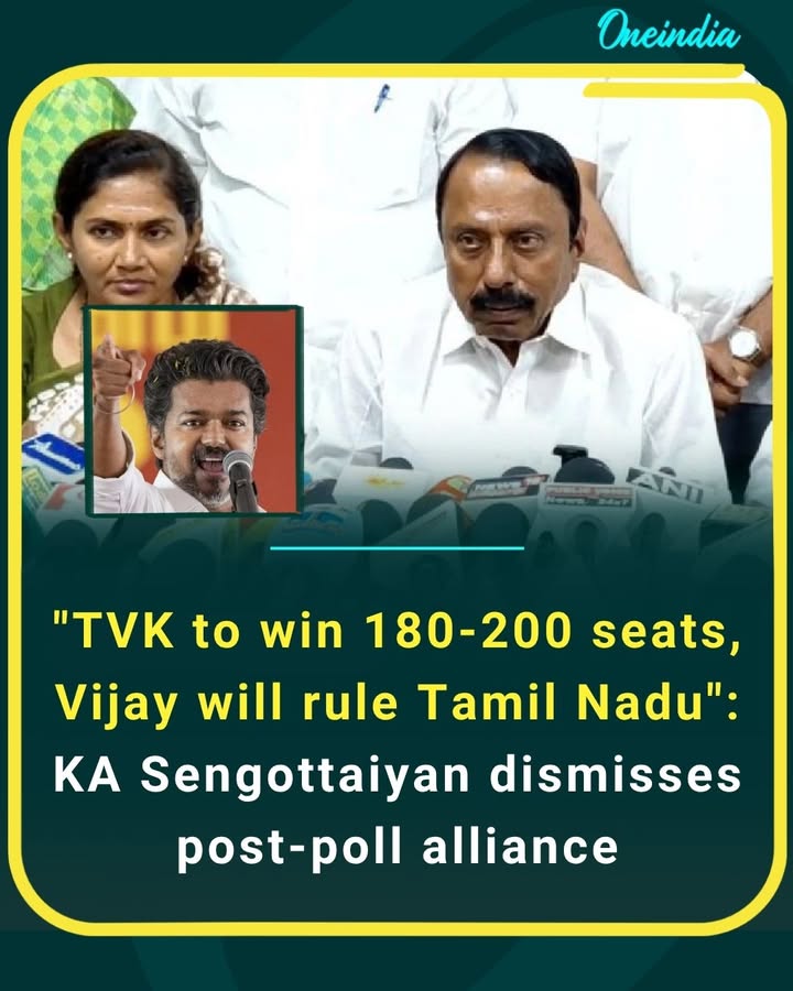 “TVK set for sweeping victory, no alliance needed post polls,” says KA Sengottaiyan, backs Vijay to lead Tamil Nadu