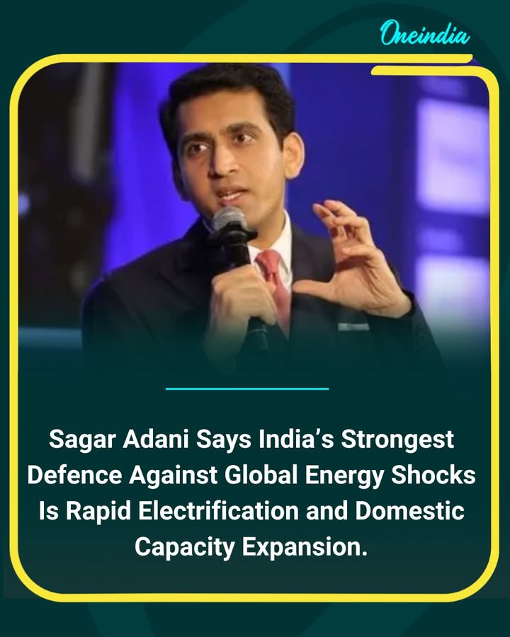 Sagar Adani has emphasized that rapid electrification and expansion of domestic energy capacity are essential for protecting India from global energy shocks. Highlighting the need for self-reliance, he pointed out that strengthening internal infrastructure can reduce vulnerability to international supply disruptions and price volatility.