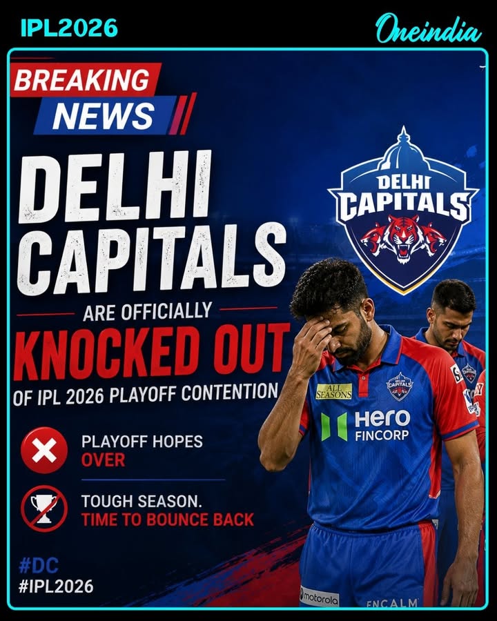 Delhi Capitals Officially Eliminated From IPL 2026 Playoff Race