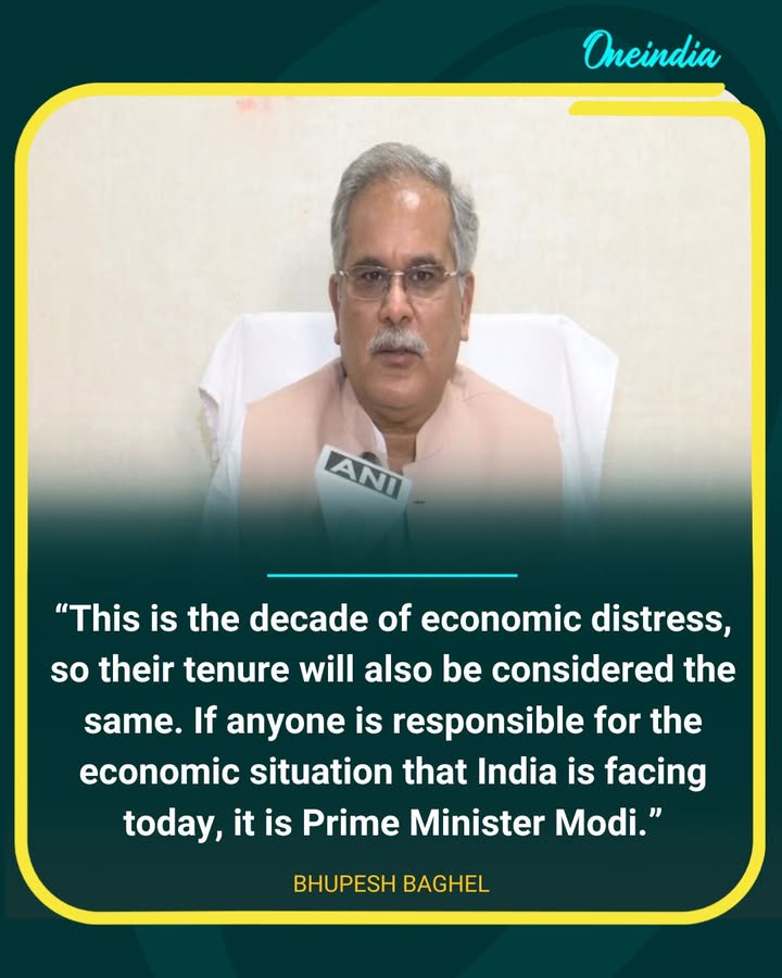 Bhupesh Baghel Targets PM Modi Over India’s Economy