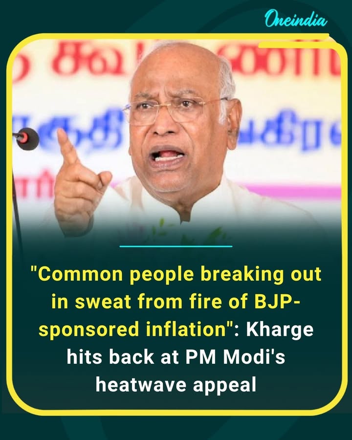 Kharge slams PM Modi over rising prices, says common people are “sweating under BJP-backed inflation” amid the heatwave crisis. Politics over prices heats up again!