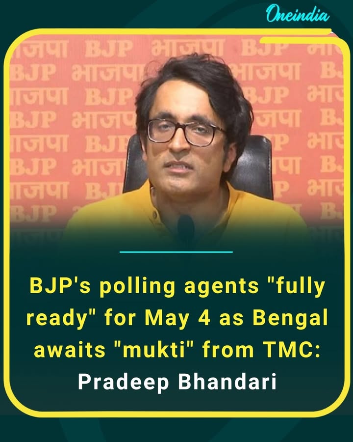 BJP gears up for May 4 showdown as Pradeep Bhandari says polling agents are fully prepared, promises “mukti” for Bengal